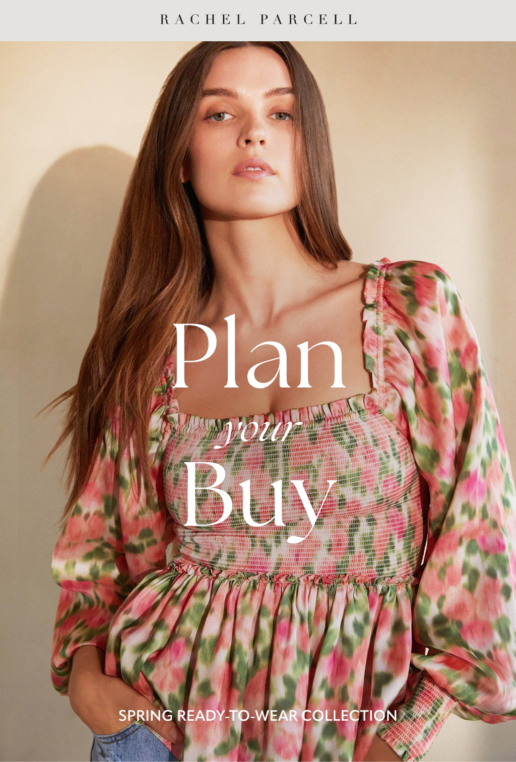 Plan Your Buy! Spring Ready To Wear Edition Rachel Parcell, Inc.