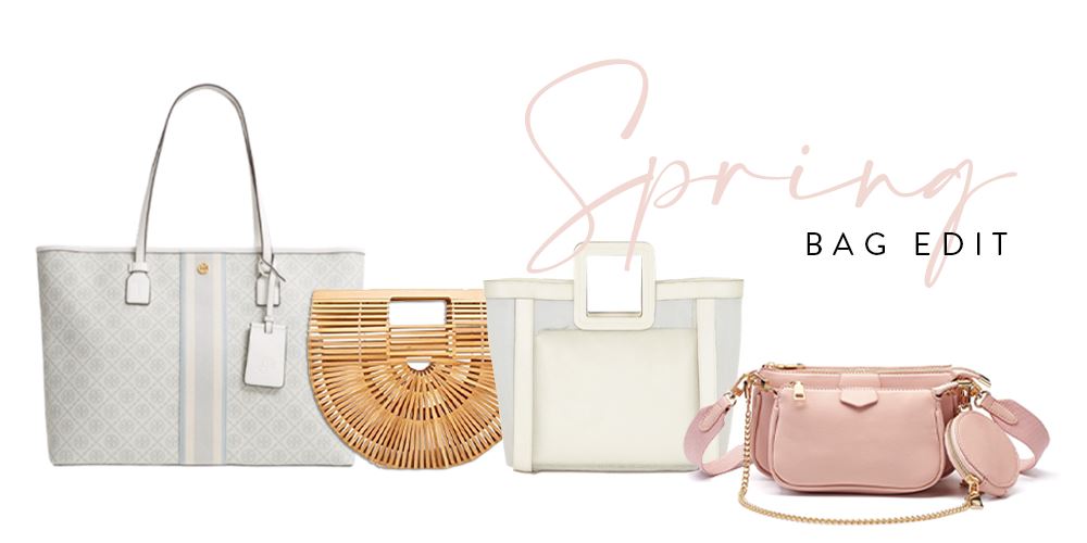 My 2021 Spring Bag Edit for Every Budget...